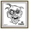 Ed "The Dead" © ZombieForia™ Art Print